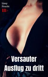 Icon image Versauter Ausflug zu dritt: Versaute Story, Ausgabe 2
