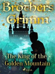 Icon image The King of the Golden Mountain: Volume 92