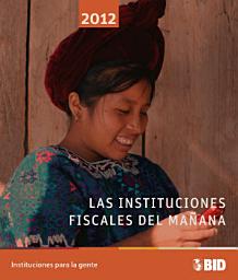 Icon image Las instituciones fiscales del mañana