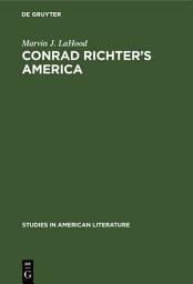 Icon image Conrad Richter’s America