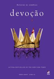 Icon image Devoção: Livro VI da Série Crave