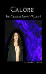Icon image Calore (legami di sangue - volume 4)