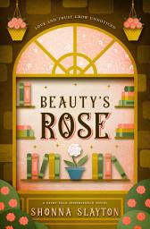 Icon image Beauty's Rose: A Beauty and the Beast Fairy Tale Adaptation