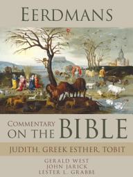 Icon image Eerdmans Commentary on the Bible: Judith, Greek Esther, Tobit