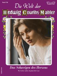 Icon image Die Welt der Hedwig Courths-Mahler 746: Das Schweigen des Herzens