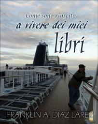Icon image Come sono riuscito a vivere dei miei libri