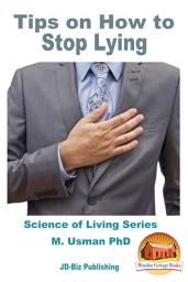 Icon image Tips on How to Stop Lying