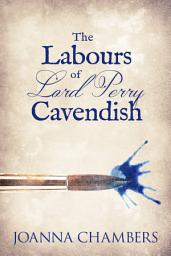 Icon image The Labours of Lord Perry Cavendish