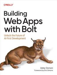 Icon image Building Web Apps with Bolt: Unlock the Future of AI-First Development