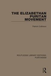 Icon image The Elizabethan Puritan Movement