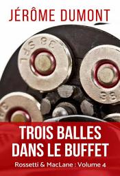 Icon image Trois balles dans le buffet