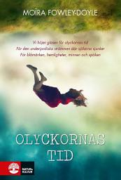 Icon image Olyckornas tid