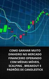 Icon image COMO GANHAR NO MERCADO FINANCEIRO OPERANDO COM Médias Móveis