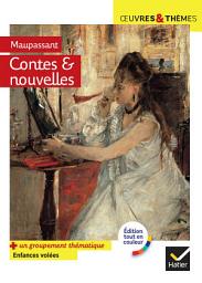 Icon image Contes et nouvelles (Maupassant): suivi d'un groupement thématique « Enfances volées »