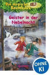 Icon image Das magische Baumhaus (Band 42) - Geister in der Nebelnacht: Spannungsreiche Abenteuer für Kinder ab 8 Jahre