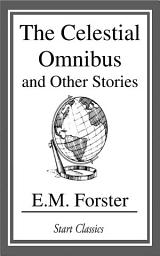 Icon image The Celestial Omnibus and Other Stori