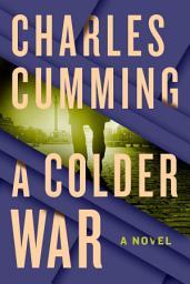 Icon image A Colder War: A Novel