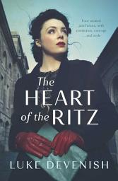Icon image The Heart of the Ritz