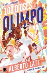 Icon image 100 dioses del Olimpo: De niños a superhéroes