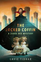 Icon image The Locked Coffin: A Judge Dee Mystery: A Tor.Com Original