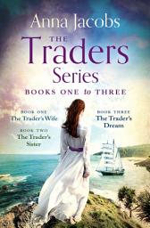 Icon image The Traders Series Books 1–3: The Trader's Wife, The Trader's Sister, The Trader's Dream