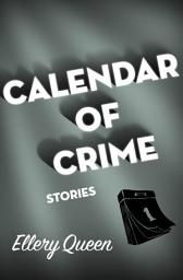 Icon image Calendar of Crime: Stories