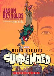 Icon image Miles Morales Suspended: A Spider-Man Novel