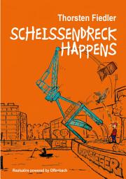 Icon image Scheissendreck Happens: Realsatire powered by Offenbach