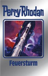 Icon image Perry Rhodan 173: Feuersturm (Silberband): 8. Band des Zyklus "Tarkan"