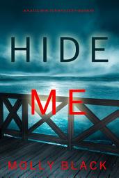 Icon image Hide Me (A Katie Winter FBI Suspense Thriller—Book 3)