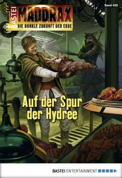 Icon image Maddrax 435: Auf der Spur der Hydree