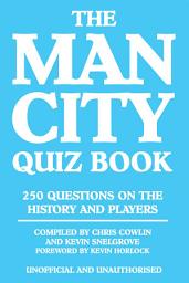 Icon image The Man City Quiz Book