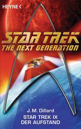 Icon image Star Trek IX: Der Aufstand: Roman