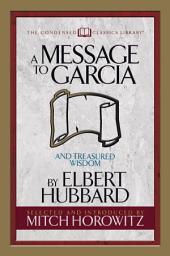 Icon image A Message to Garcia (Condensed Classics): And Treasured Wisdom