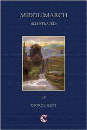 Icon image Middlemarch - (illustrated)