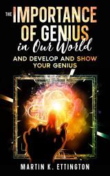 Icon image The Importance of Genius in our World