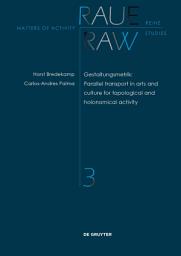 Icon image Gestaltungsmetrik: Parallel transport in arts and culture for topological and holonomical activity