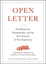 Icon image Open Letter: On Blasphemy, Islamophobia, and the True Enemies of Free Expression