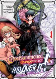 Icon image Oversummoned, Overpowered, and Over It! (Manga)
