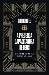 Icon image A presença capacitadora de Deus – O Espírito Santo nas cartas de Paulo