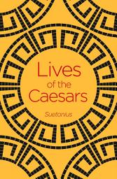 Icon image Lives of the Caesars