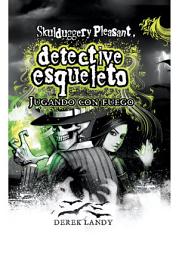 Icon image Detective Esqueleto: Jugando con fuego