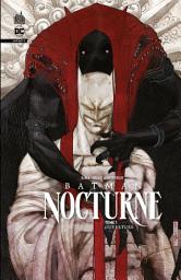 Icon image Batman Nocturne tome 1