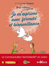 Icon image Mon Cahier Poche : Je m'exprime avec fermeté et bienveillance