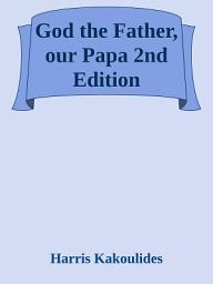 Icon image God the Father, our Papa 2nd Edition