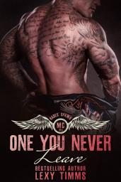 Icon image One You Never Leave: MC Romance Heist Crime Dark Romance
