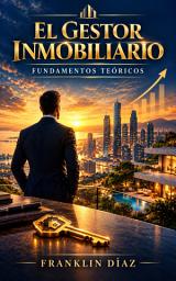 Icon image El Gestor Inmobiliario - Fundamentos Teóricos