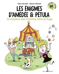 Icon image Les énigmes d'Amédée et Pétula, Tome 02: Le mystère des lunettes dans le frigo
