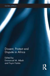 Icon image Dissent, Protest and Dispute in Africa