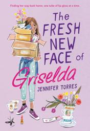 Icon image The Fresh New Face of Griselda